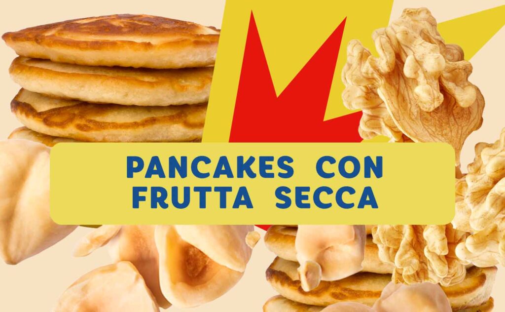 Pancakes con frutta secca